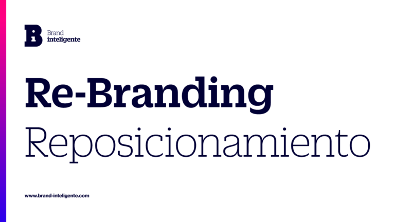 rebranding re-branding: renovación de marca, reposicionamiento de marketing