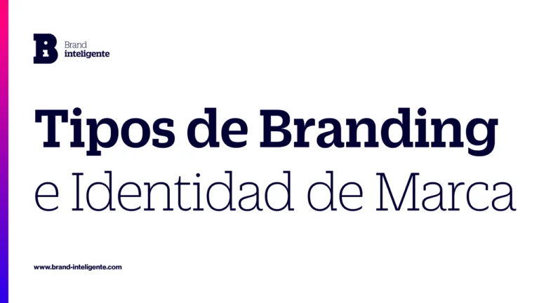 Tipos de Branding e Identidad de Marca