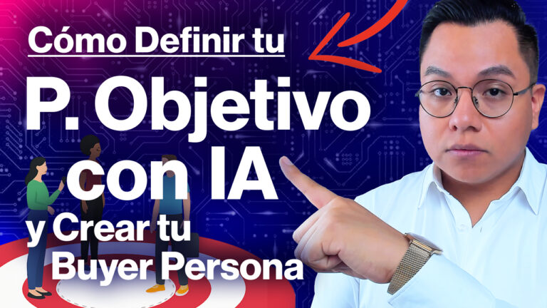 Cómo Definir tu Público Objetivo y Crear un Buyer Persona con IA